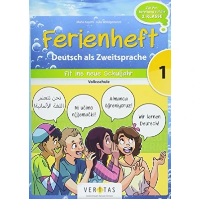 Abbildung von Deutsch Ferienhefte 1. Klasse Volksschule: Ferienheft als Zweitsprache Volksschule Zur Vorbereitung auf die 2. mit eingelegten Lösungen