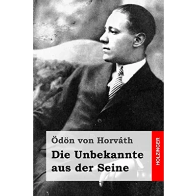 Abbildung von Die Unbekannte aus der Seine: Lustspiel in sieben Bildern