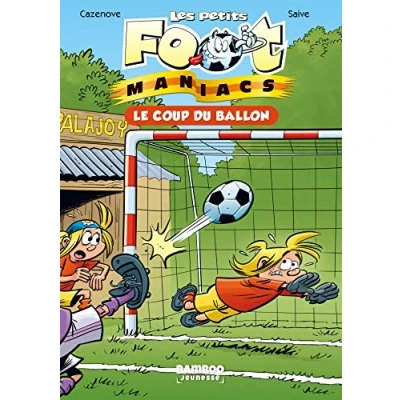 Abbildung von Les Petits Footmaniacs Poche tome 01: Le coup du ballon