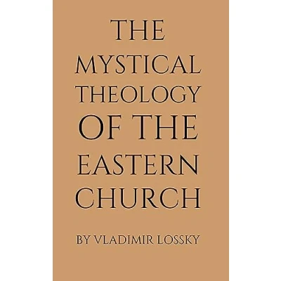 Abbildung von the Mystical Theology of Eastern Church