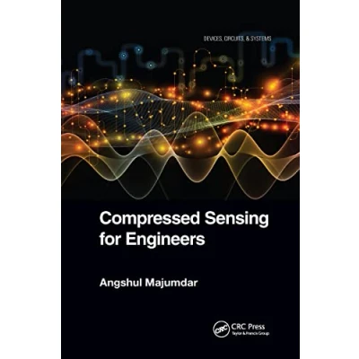 Abbildung von Compressed Sensing for Engineers (Devices, Circuits, and Systems)