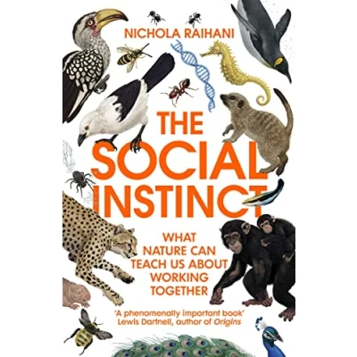 Abbildung von The Social Instinct: What Nature Can Teach Us About Working Together