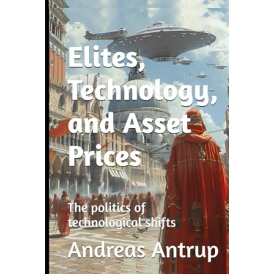 Abbildung von Elites, technology, and asset prices: The politics of technological shifts