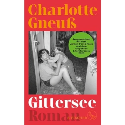 Abbildung von Gittersee: Roman Ausgezeichnet mit dem »aspekte« Literaturpreis und Jürgen Ponto Preis 2023