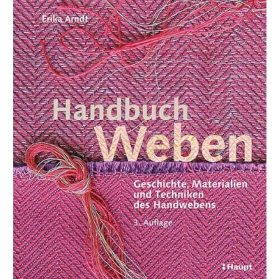 Abbildung von Handbuch Weben: Geschichte, Materialien und Techniken des Handwebens