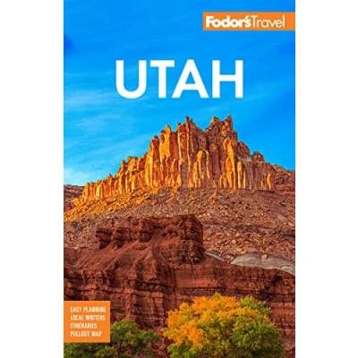 Abbildung von Fodor&#039;s Utah: with Zion, Bryce Canyon, Arches, Capitol Reef, and Canyonlands National Parks (Full color Travel Guide)