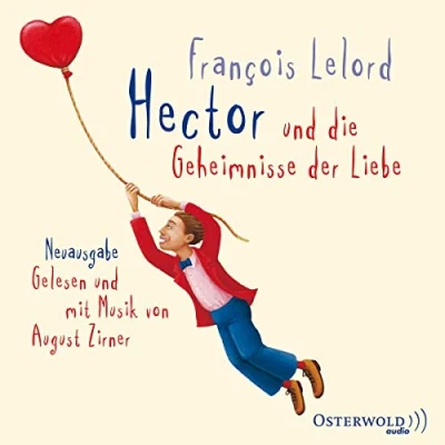 Abbildung von Hector und die Geheimnisse der Liebe: 4 CDs (Hectors Abenteuer, Band 2)