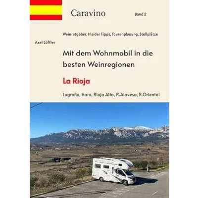 Abbildung von Mit dem Wohnmobil in die besten Weinregionen: La Rioja