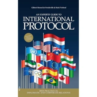 Abbildung von An Experts&#039; Guide to International Protocol: Best Practice in Diplomatic and Corporate Relations