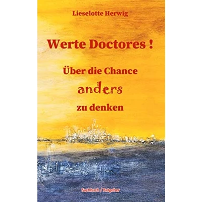 Abbildung von Werte Doctores !: Über die Chance anders zu denken