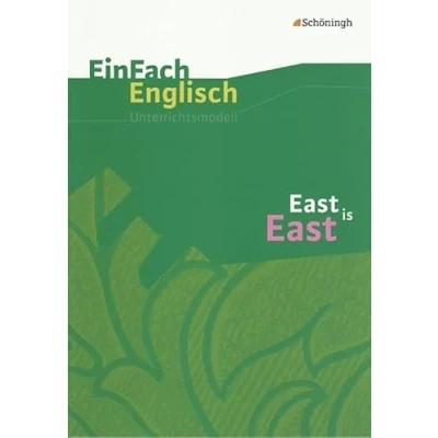 Abbildung von EinFach Englisch Unterrichtsmodelle. Unterrichtsmodelle für die Schulpraxis: Unterrichtsmodelle: East is East: Filmanalyse