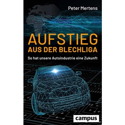 Abbildung von Aufstieg aus der Blechliga: So hat unsere Autoindustrie eine Zukunft