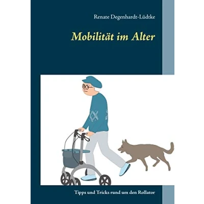 Abbildung von Mobilität im Alter: Tipps und Tricks rund um den Rollator