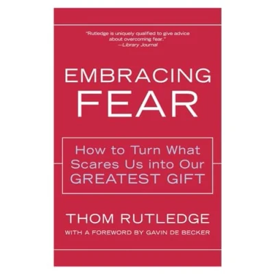 Abbildung von Embracing Fear: How to Turn What Scares Us into Our Greatest Gift
