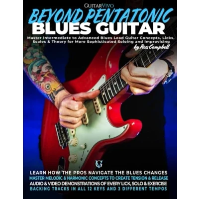 Abbildung von Beyond Pentatonic Blues Guitar: Master Intermediate to Advanced Lead Guitar Concepts, Licks, Scales &amp; Theory for More Sophisticated Soloing and Improvisation