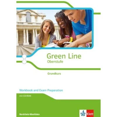 Abbildung von Green Line Oberstufe. Grundkurs, Ausgabe Nordrhein Westfalen: Workbook and Exam Preparation mit Mediensammlung Klasse 11/12 (G8), 12/13 (G9) (Green ab 2015)