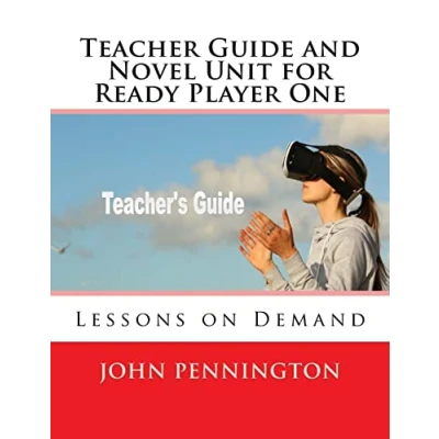 Abbildung von Teacher Guide and Novel Unit for Ready Player One: Lessons on Demand