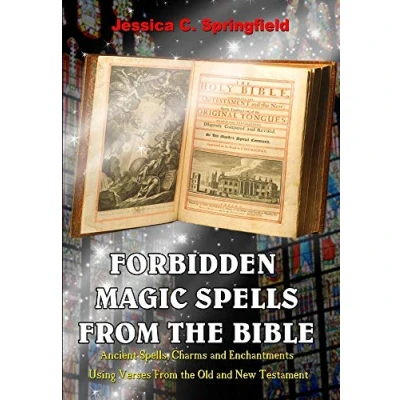 Abbildung von Forbidden Magic Spells From The Bible: Ancient Spells, Charms and Enchantments Using Verses Old New Testament
