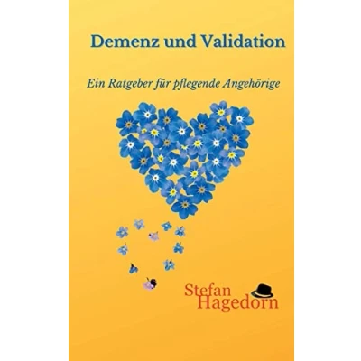 Abbildung von Demenz und Validation: Ratgeber für pflegende Angehörige
