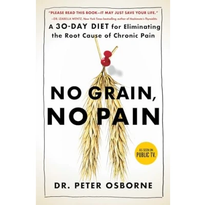 Abbildung von No Grain, Pain: A 30 Day Diet for Eliminating the Root Cause of Chronic Pain