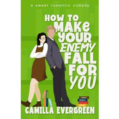 Abbildung von How to Make Your Enemy Fall for You: A Sweet Romantic Comedy (How Rom com, Band 6)