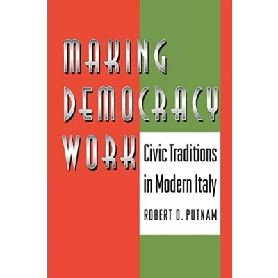 Abbildung von Making Democracy Work: Civic Traditions in Modern Italy (Princeton Paperbacks)