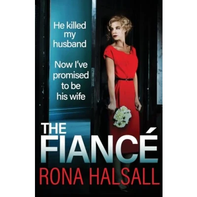 Abbildung von The Fiance: BRAND NEW utterly gripping psychological thriller from Rona Halsall