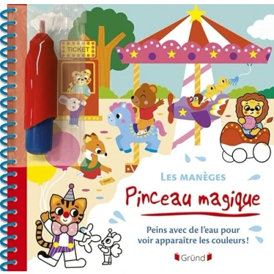 Abbildung von pinceau magique les Manèges: Peins Avec de l&#039;eau pour voir apparaître couleurs ! 1