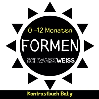 Abbildung von Kontrastbuch Baby: Formen Erste Einfache Schwarz Weiss Bilder Für Die Visuelle Entwicklung Von Babys Montessori Buch Säuglinge Ab 0 12 Monaten