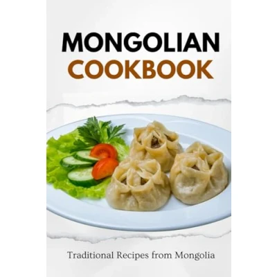 Abbildung von Mongolian Cookbook: Traditional Recipes from Mongolia (Asian Food)