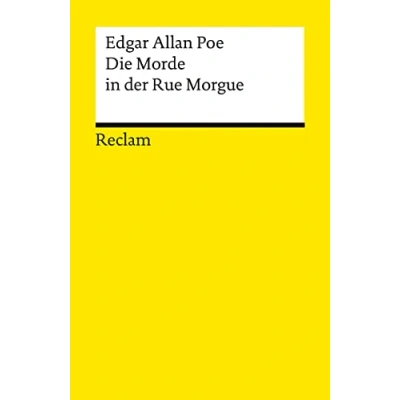 Abbildung von Die Morde in der Rue Morgue: Poe, Edgar Allan amerikanische Weltliteratur; Übersetzung 14418 (Reclams Universal Bibliothek)