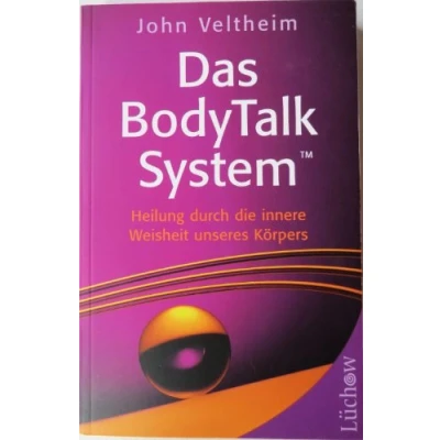 Abbildung von Das Body Talk System: Heilung durch die innere Weisheit unseres Körpers