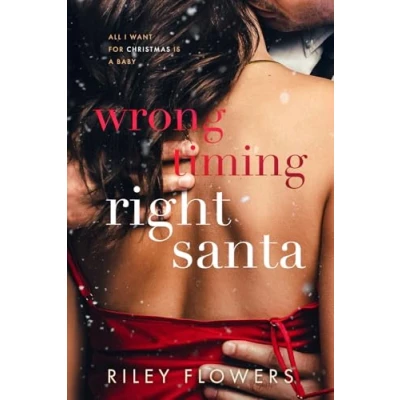Abbildung von Wrong Timing Right Santa: Ein Weihnachts Liebesroman