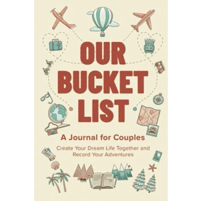 Abbildung von Our Bucket List: A Journal for Couples: Create Your Dream Life Together and Record Adventures