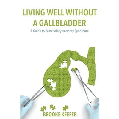 Abbildung von Living Well Without A Gallbladder: Guide to Postcholecystectomy Syndrome