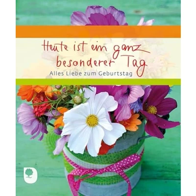 Abbildung von Heute ist ein ganz besonderer Tag: Alles Liebe zum Geburtstag (Eschbacher Geschenkheft)