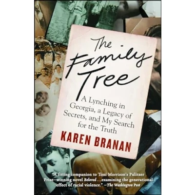 Abbildung von the Family Tree: a Lynching in Georgia, Legacy of Secrets, and My Search for Truth