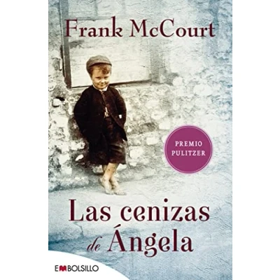 Abbildung von Las cenizas de Ángela: Ausgezeichnet mit dem National Book Critics Circle Award; Biography/Autobiography 1996 (EMBOLSILLO)