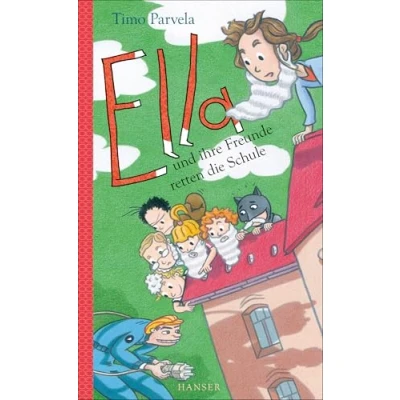 Abbildung von Ella und ihre Freunde retten die Schule (Ella, 18, Band 18)