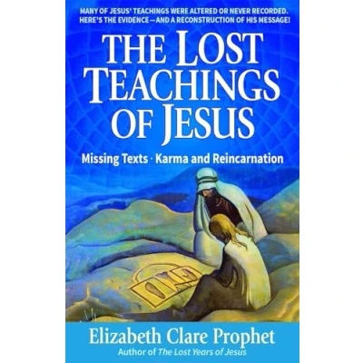 Abbildung von The Lost Teachings of Jesus: Missing Texts Karma and Reincarnation
