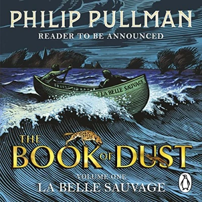 Abbildung von La Belle Sauvage: the Book of Dust Volume One: From world Philip Pullman&#039;s His Dark Materials now a major BBC series (Book Series)