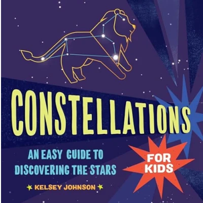 Abbildung von Constellations for Kids: An Easy Guide to Discovering the Stars