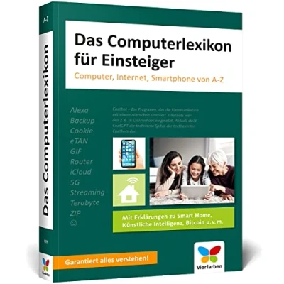 Abbildung von Das Computerlexikon für Einsteiger: PC, Internet, Smartphone alle Begriffe aus der EDV Welt verständlich erklärt. Ideal Senioren. In neuer Auflage