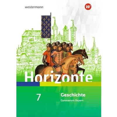Abbildung von Horizonte Geschichte für Gymnasien in Bayern Ausgabe 2018: Schulbuch 7
