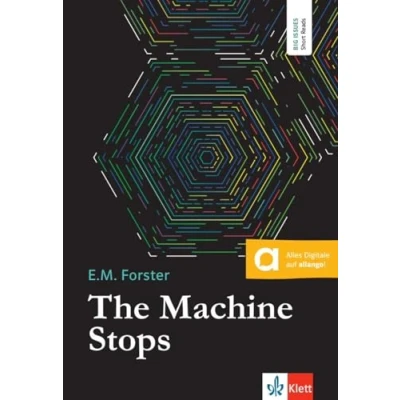 Abbildung von The Machine Stops: Lektüre mit digitalen Extras (Big Issues Short Reads)