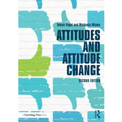 Abbildung von Attitudes and Attitude Change (Social Psychology: A Modular Course (Paperback))