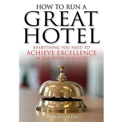 Abbildung von How to Run a Great Hotel: Everything you need achieve excellence in the hotel industry