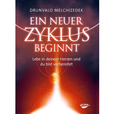 Abbildung von Ein neuer Zyklus beginnt: Lebe in deinem Herzen und du bist vorbereitet