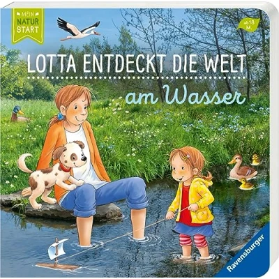 Abbildung von Lotta entdeckt die Welt: Am Wasser (Mein Naturstart)