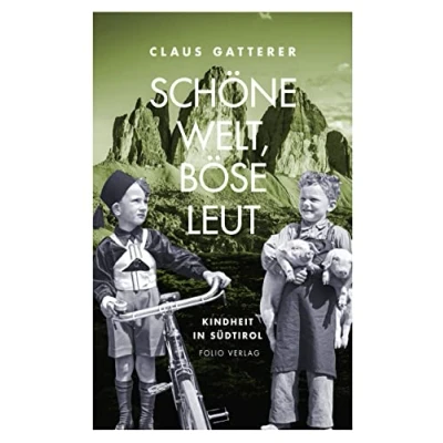 Abbildung von Schöne Welt, böse Leut: Kindheit in Südtirol (Transfer Bibliothek)